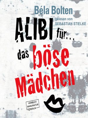 cover image of Alibi für das böse Mädchen